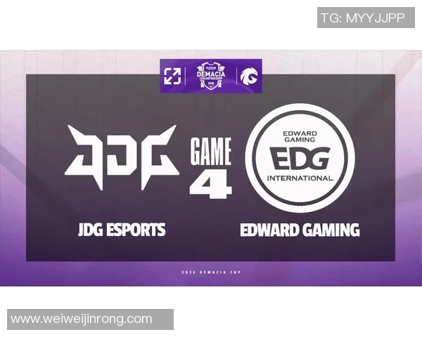 赛后分析:JDG与EDG的耐力较量与战术深度探讨 赛后分析:JDG与EDG的耐力较量与战术深度探讨