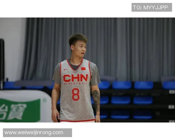 赵睿:从篮球新星到国家队核心的成长之路与未来展望 赵睿:从篮球新星到国家队核心的成长之路与未来展望